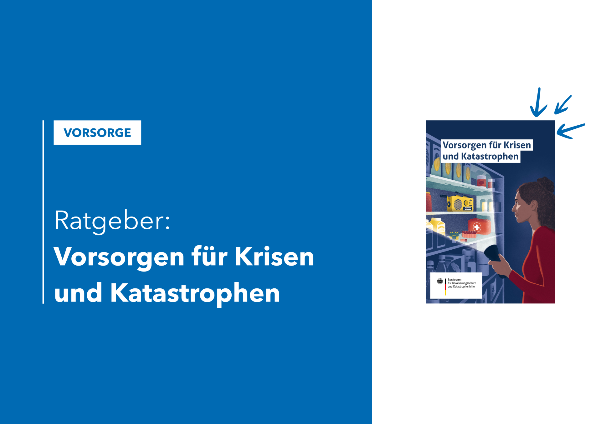 Blaues Titelbild mit der Aufschrift „Ratgeber: Vorsorgen für Krisen und Katastrophen“. Links oben befindet sich ein Symbol und der Text „Vorsorge“.