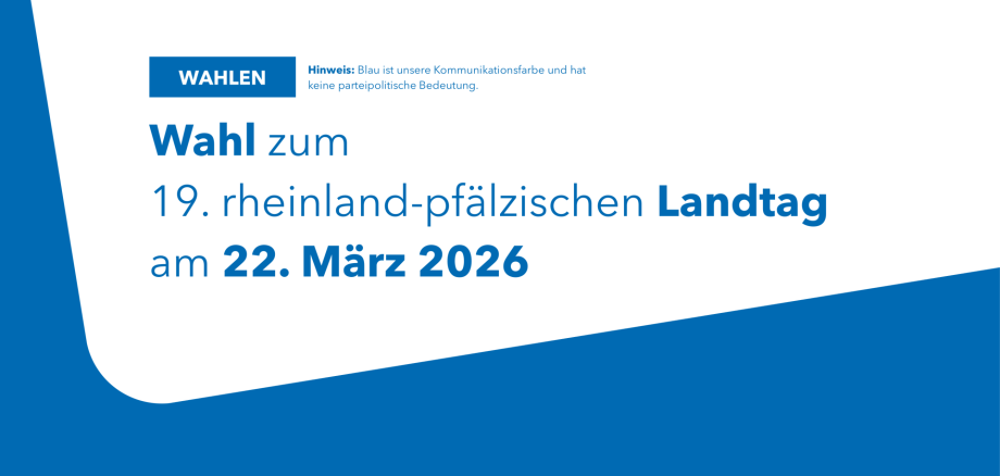 Hinweis zur Landtagswahl in Rheinland-Pfalz am 22. März 2026. Der Text informiert über den Wahltermin und betont, dass die blaue Farbe keine politische Bedeutung hat.