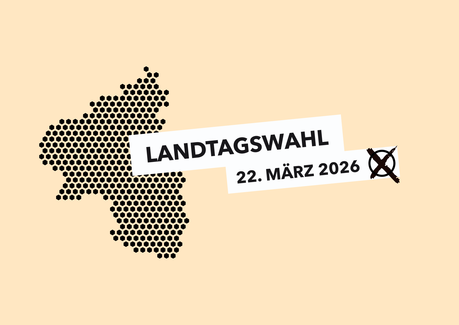 Stilisierte Karte von Rheinland-Pfalz aus schwarzen Sechsecken. Darüber ein weißes Banner mit schwarzer Schrift: „Landtagswahl 22. März 2026“. Rechts daneben ein schwarzer Kreis mit einem weißen X als Symbol für eine Stimmabgabe.