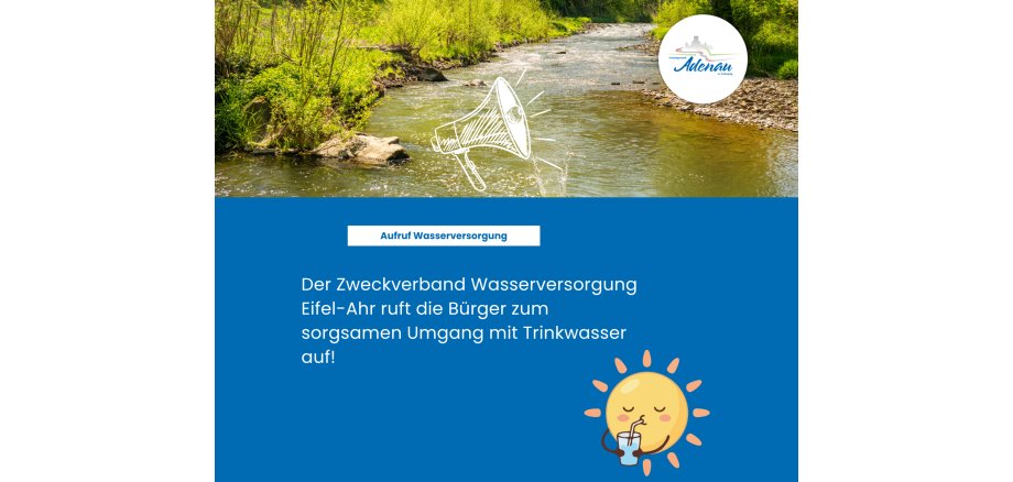 Der Zweckverband Wasserversorgung Eifel-Ahr ruft die Bürger zum sorgsamen Umgang mit Trinkwasser auf! - 1 Der Zweckverband Wasserversorgung Eifel-Ahr ruft die Bürger zum sorgsamen Umgang mit Trinkwasser auf! - 1