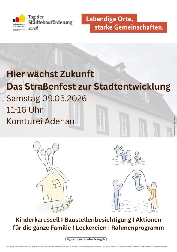 Plakat mit dem Hinweis zum Straßenfest zur Stadtentwicklung in Adenau am 09. Mai 2026 zwischen 11 und16 Uhr rund um die Komturei in Adenau. Spiel und Spaß für die ganze Familie